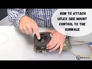 How to Attach Uflex Side Mount Control to the Gunwale of the Boat