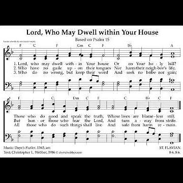 Lord, Who May Dwell within Your House? - Psalm 15 ST. FLAVIAN - Treasury 44