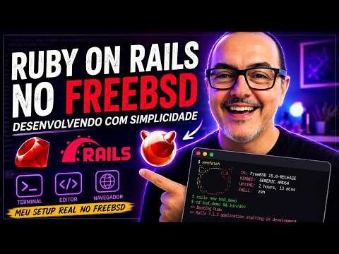 Desenvolvendo Ruby on Rails no FreeBSD (e por que simplicidade ainda importa)