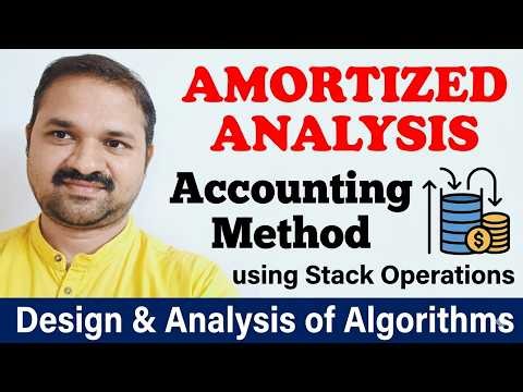Amortized Analysis in DAA || Accounting Method using Stack Operations in DAA || Algorithms