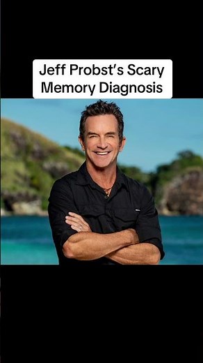 Jeff Probst’s Scary Memory Diagnosis