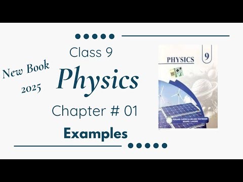 Class 9 Physics Chapter # 01 Solved Examples | New Book 2025 | Punjab board