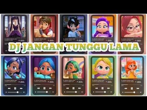 DJ JANGAN TUNGGU LAMA TRINA, LUCIO, AMATO, PURPLE, RED RUBY, INDIGO, SAPPHIRE, LEAF, YELLOW, AMBER