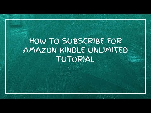 How To Subscribe For Amazon Kindle Unlimited Tutorial