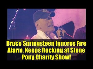 Bruce Springsteen Ignores Fire Alarm, Keeps Rocking at Stone Pony Charity Show!