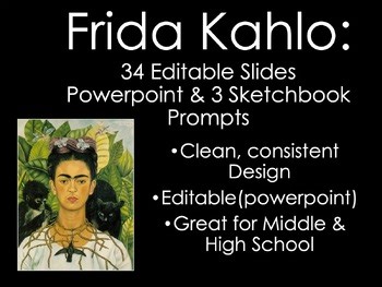 Frida Kahlo Editable Powerpoint,3 Sketchbook Prompt, and Quote Poster Bundle