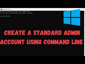 How to Create a Standard Admin Account Using Command Line in Windows
