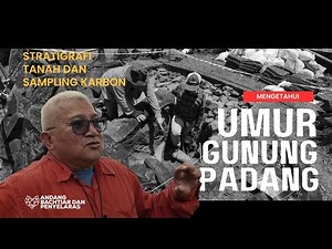 SERIES OF RESEARCH #13 - SOIL STRATIGRAPHY AND CARBON SAMPLING TO DETERMINE THE AGE OF MOUNT PADANG