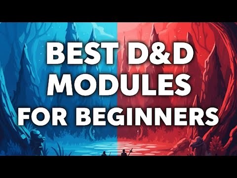 Best D&D Modules For Beginners