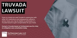 Truvada Lawsuit FAQ | Truvada Kidney & Bone Injury Lawyer