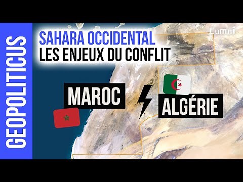 Western Sahara: The stakes of a conflict that drags on | Géopoliticus | Lumni