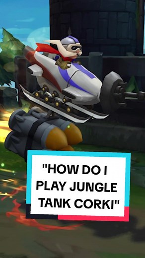 Mastering Jungle Tank Corki: Tips & Tricks Revealed