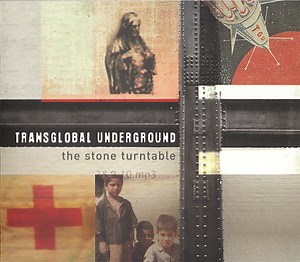 Transglobal Underground - The Stone Turntable
