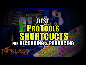 Best ProTools Shortcuts