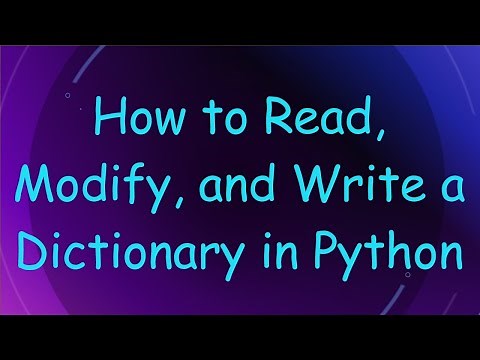 How to Read, Modify, and Write a Dictionary in Python