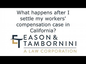 Workers' Compensation: What happens after I settle my workers' compensation case in California?
