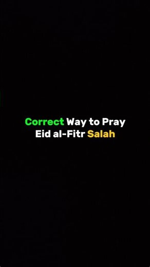 How to Pray Eid al-Fitr Salah | Simple & Correct Way