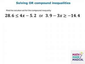 How to Solve OR Compound Inequalities | Algebra Made Easy