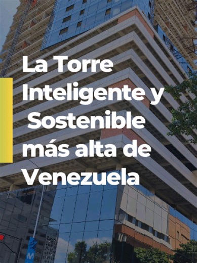 Skypark: La Torre Inteligente y Sostenible de Caracas
