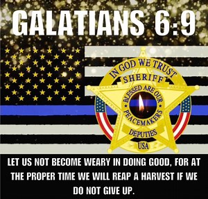 Always do the right thing. | Sheriff Deputies