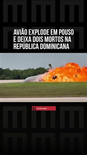 Avião explode em pouso e deixa dois mortos na República Dominicana
