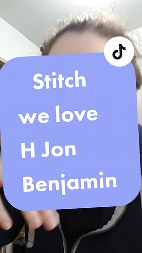 H Jon Benjamin Voice Appreciation