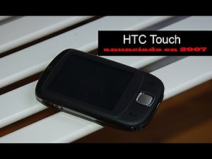 HTC Touch, anunciado en 2007 | Historia Telefonía Móvil