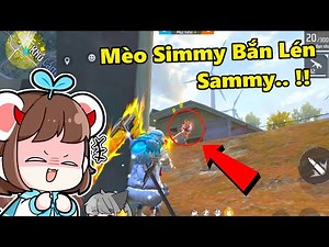Mèo Simmy Bắn Lén Sammy Cực Gắt Trong Free Fire !!