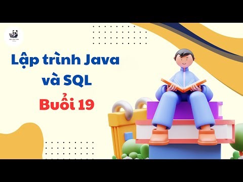 Buổi 19: Lập trình Java & SQL | 28Tech | Gấu Lập Trình