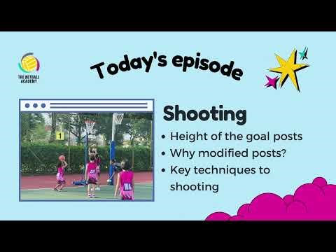 Netball Shooting Episode 1: Modified Netball Post and Shooting Techniques