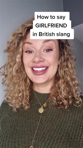 British Slang Terms for Girlfriend Explained!