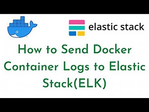 How to Send Docker Container Logs to Elastic Stack | Docker Monitoring using ELK Stack and Filebeat