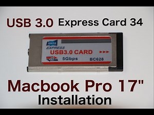 Install 3 years old! GMYLE USB 3.0 express card 34 / How to MacBook Pro 17 Installation (Sierra)