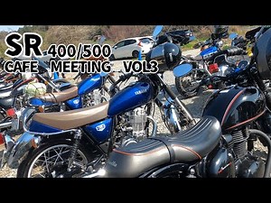 SR400/500 Cafe Meeting vol.3