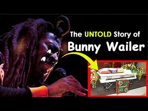 The UNTOLD Story of Bunny Wailer | Bunny Wailer Legend Documentary