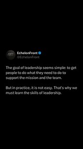 Leadership is a simple skill, but not an easy one. That's why we must learn, practice, study, and apply leadership through disciplined efforts. If you lead correctly, following the principles of Extrem Ownership, you will have immense influence and impact on your team, so you can accomplish the mission. | Echelon Front