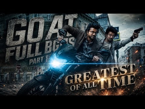 GOAT | Greatest Of All Time | Full BGMs| Part 1 Jukebox | Vijay | Yuvan Shankar Raja music 🔥🔥🔥