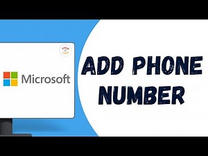 How to Add Phone Number to Microsoft Account