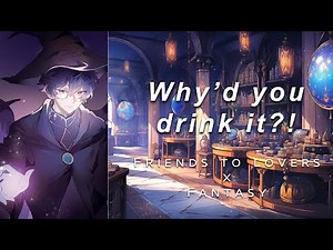 Drinking a Love Potion in front of your Crush [M4F] [Wholesome] [Fantasy] Boyfriend ASMR Roleplay