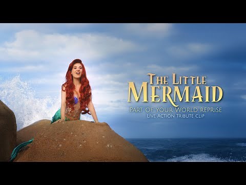 Part of your World | Live Action Real Life Tribute to Disney's 1989 The Little Mermaid
