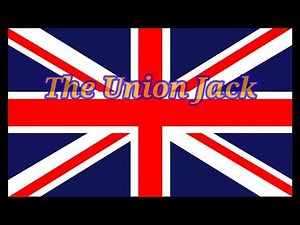 The National Flag of the UK (Union Jack) explained