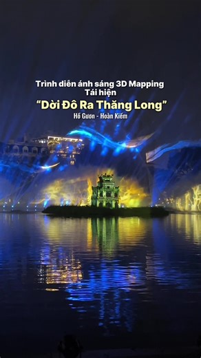 Trình diễn ánh sáng 3D Mapping diễn ra trong 2 ngày 29/08/2025 và 30/08/2025 lúc 20h #vietnam #hanoi #3dmapping #hanhdidau #fypシ゚