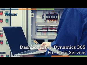 Dashboards in Dynamics 365 For Field Service