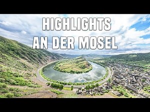 What to see on the Moselle? 18 sights for an unforgettable holiday