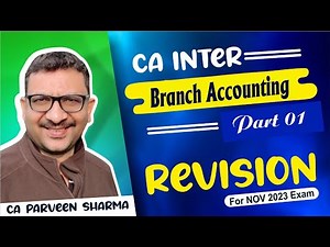 Advanced Accounting | Revision Video | Branch Accounting | Part 01