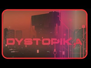 What is... Dystopika ?!