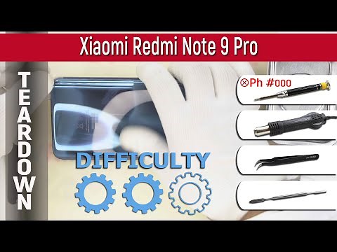 Xiaomi Redmi Note 9 Pro M2003J6B2G 📱 Teardown Take apart