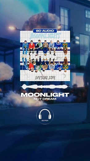 Moonlight - NCT DREAM [8D AUDIO] 🎧USE HEADPHONES🎧 #nctdream #nctdream_moonlight #nctzen #moonlight #8d #8daudio #kpop #music #remix #8dpop #8dpop1 #fyp #edit #parati #fypシ゚ #viraltiktok #song #zyxcba @NCT Official @NCT Official Japan
