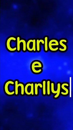 👦Charles and Charllys - Meanings and origins