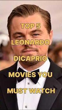 Top 5 Leonardo DiCaprio Movies You Must Watch | Best DiCaprio Films 2026